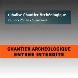 Rubalise plastique "chantier archéologique" - 75mm*250m