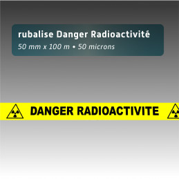 Rubalise plastique " danger radioactivité - 50mm*100m