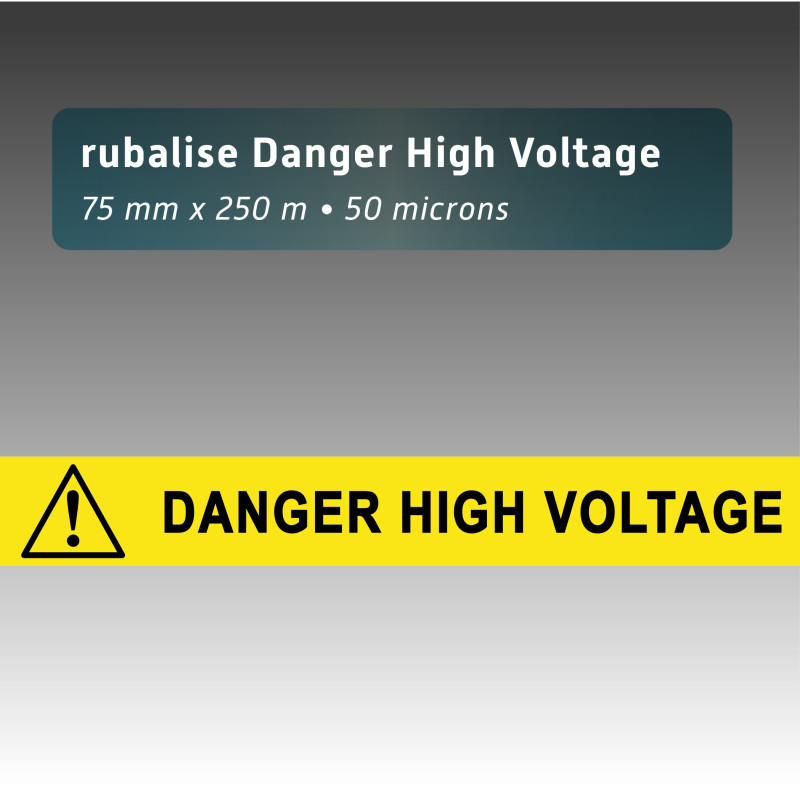 Rubalise plastique "danger high voltage" - 75mm*250m