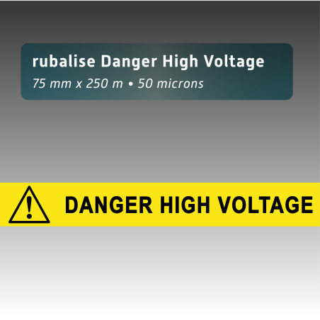 Rubalise plastique "danger high voltage" - 75mm*250m