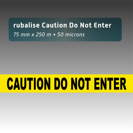 Rubalise plastique "Caution do not enter" - 75mm*250m