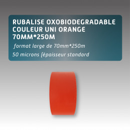 Rubalise oxobiodégradable couleur uni orange 70mm*250m