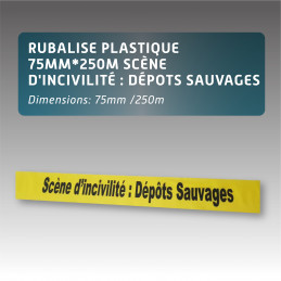 Rubalise plastique 75mm*250m - scène d'incivilité : dépôts sauvage