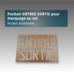 Pochoir ENTREE SORTIE pour marquage au sol