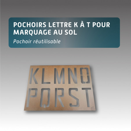 Pochoirs lettre K à T pour marquage au sol