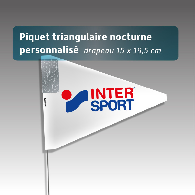 Piquets drapeaux triangulaires personnalisés - avec pastilles de nuit