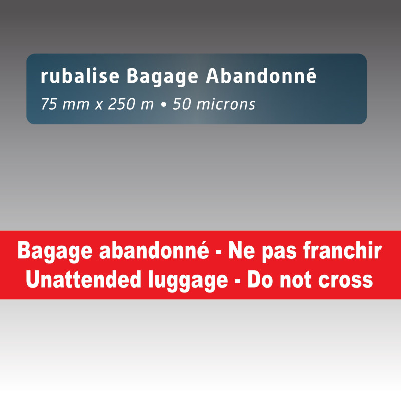 Rubalise plastique "bagage abandonné"| Rubalise plastique