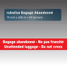 Rubalise plastique "bagage abandonné"| Rubalise plastique