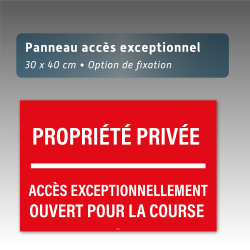 Panneau Aquilux Propriété Privée - Accès Exceptionnellement Ouvert pour la Course.
