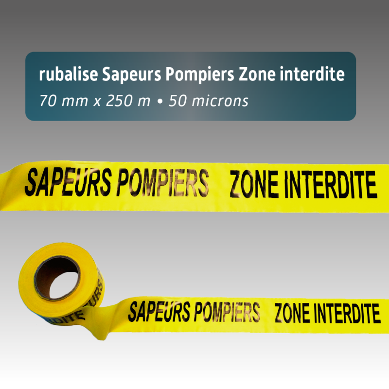 Rubalise "Sapeurs Pompiers - Zone Interdite" 7cm x 250m