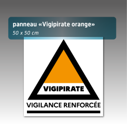 Panneau Vigipirate « Vigilance renforcée » - Aquilux 50 x 50 cm