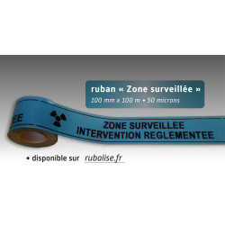 Rubalise plastique zone surveillée intervention règlementée 100mm*100m