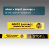 Rubalise plastique 75mm*250m : dépôts sauvage enquête en cours