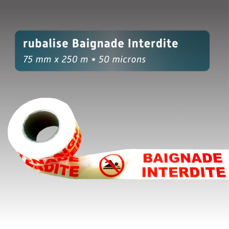 Rubalise plastique baignade interdite 75mm*250m